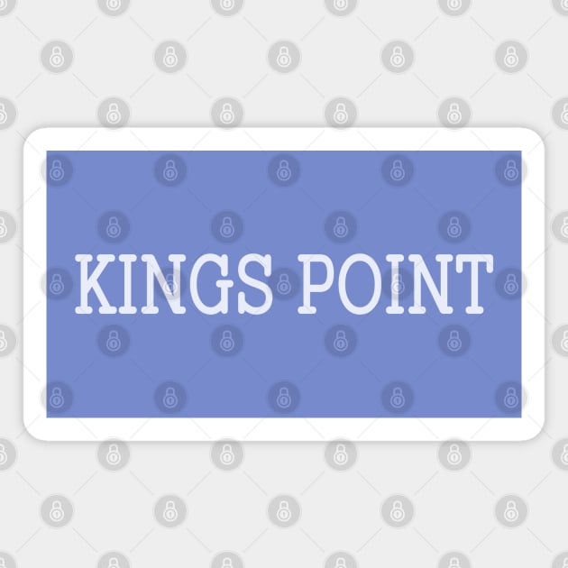 Kings Point (Light Text) Magnet by Kings Point Spirit